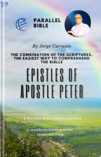 EPISTLES OF APOSTLE PETER Biblia Paralela Por Jorge Carrasco