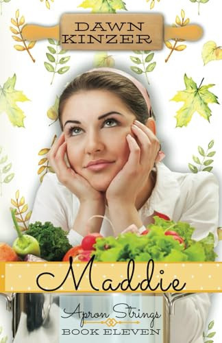 Maddie: Apron Strings Series, Book Eleven