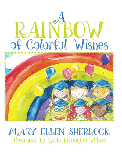 A Rainbow of Colorful Wishes