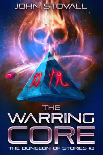 The Warring Core (The Dungeon of Stories)