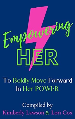 Empowering HER: To Boldly Move Forward In Her Power