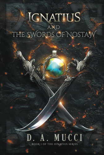 Ignatius and the Swords of Nostaw