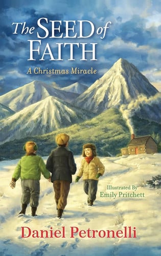 The Seed of Faith A Christmas Miracle