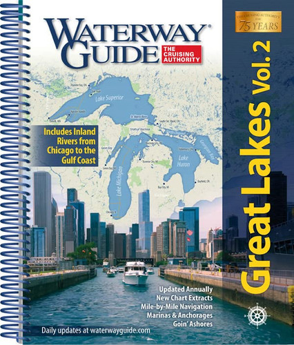 Waterway Guide: Includes inland rivers from Chicago to the Gulf Coast (Lake Huron & waterways, Lake Superior & waterways, Lake Michigan, Chicago, IL to Mobile, AL)