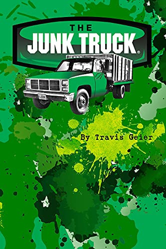 The Junk Truck: A Gritty Junk Haul Tell-All
