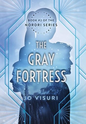 The Gray Fortress Book #2 of the Nordri Series