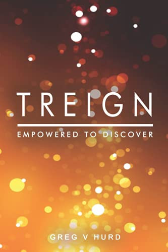 Treign Empowered to Discover