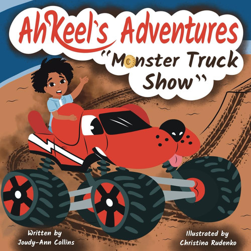 Ah'Keel's Adventures Monster Truck Show