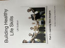 Building Healthy Life Skills Book 1 UK Edition Part 1: Learning New Insights