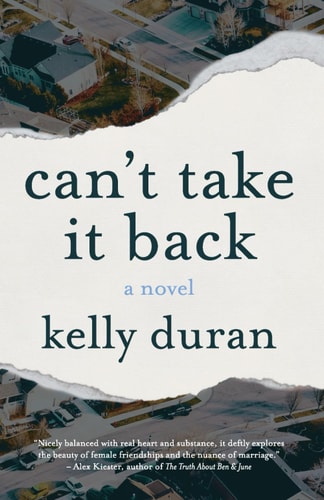 Can't Take it Back A Novel