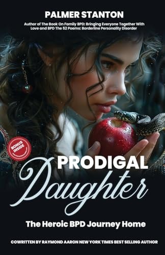 Prodigal Daughter The Heroic BPD Journey Home
