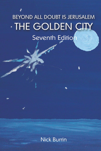 Beyond All Doubt Is Jerusalem The Golden City (Seventh Edition, November 2025)