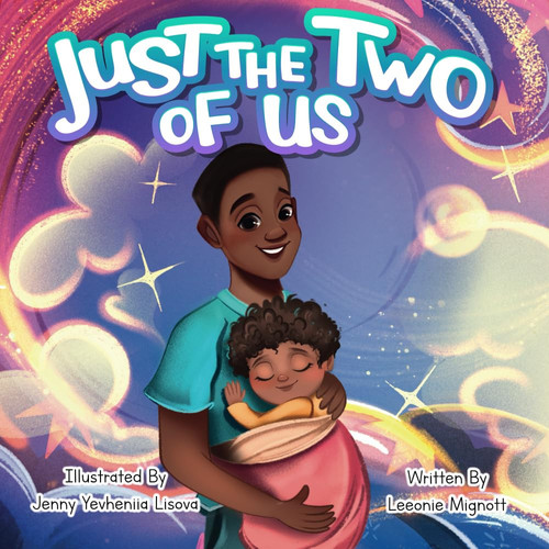 Just The Two Of Us A Bedtime Story for Dads