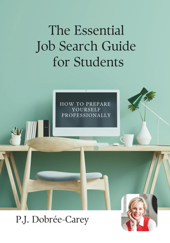 The Essential Job Search Guide for Students: Step-by-step advice for CVs, applications, interviews, networking, and landing your first job (Life After School)
