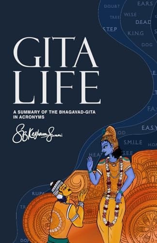 Gita Life: A Summary of the Bhagavad-gita in Acronyms