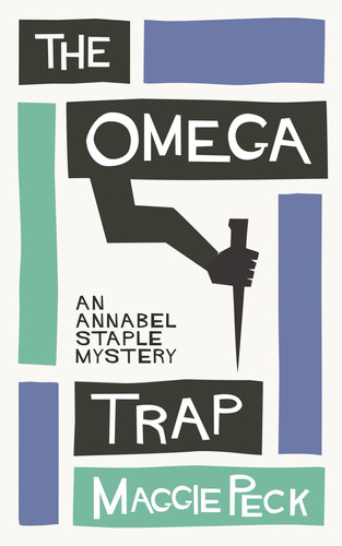 The Omega Trap: An Annabel Staple Country House Murder Mystery Book 2 (An Annabel Staple Mystery)