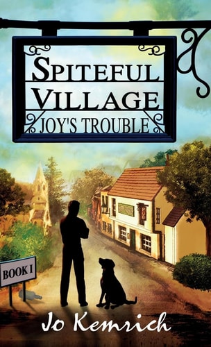 Spiteful Village Joy's Trouble