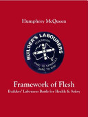 Framework of Flesh Builders' Labourers Battle for Health and Safety
