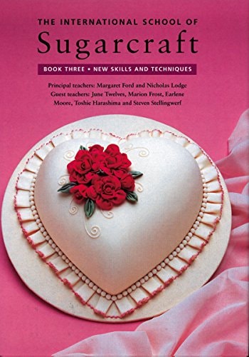 The International School of Sugarcraft Book Three