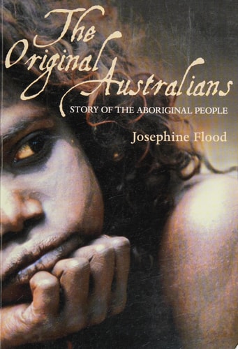 The Original Australians Story of the Aboriginal People