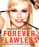 Forever Flawless How to look your best at every age