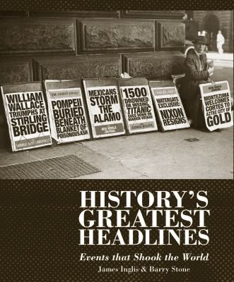 The Greatest Headlines in History: Events That Shook the World