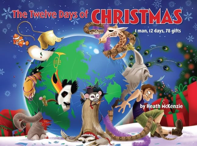 The Twelve Days of Christmas 1 Man, 12 Days, 78 Gifts