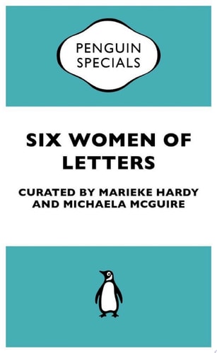Six Women of Letters: Penguin Special Penguin Special