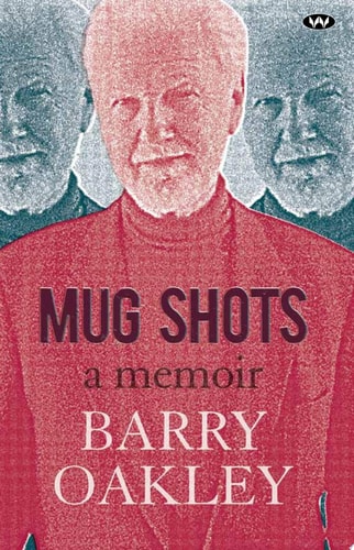 Mug Shots A Memoir