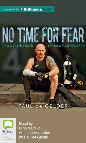 No Time for Fear: How a shark attack survivor beat the odds