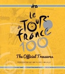 Le Tour de France 100 The Official Treasures