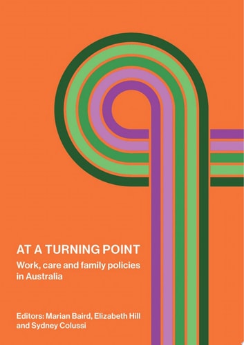 At a Turning Point Work, care and family policies in Australia