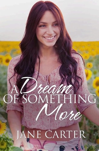 A Dream of Something More