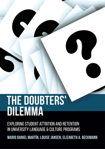 The Doubters' Dilemma Exploring student attrition and retention in university language and culture programs