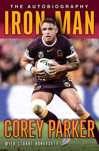 Iron Man Corey Parker: the Autobiography
