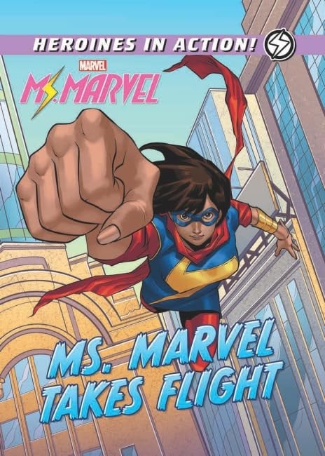 Marvel Heroines in Action: Ms. Marvel Takes Flight