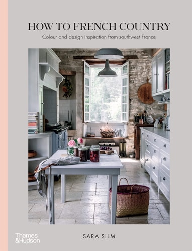 How to French Country Colour and Design Inspiration from Southwest France
