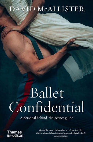 Ballet Confidential A Personal Behind-the-scenes Guide