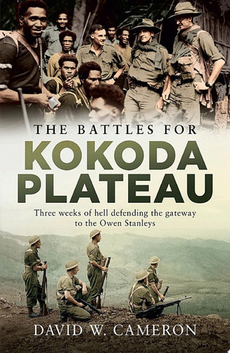 The Battles for Kokoda Plateau