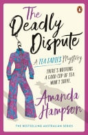 The Deadly Dispute A Tea Ladies Mystery