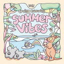 Cruisy Colouring: Summer Vibes