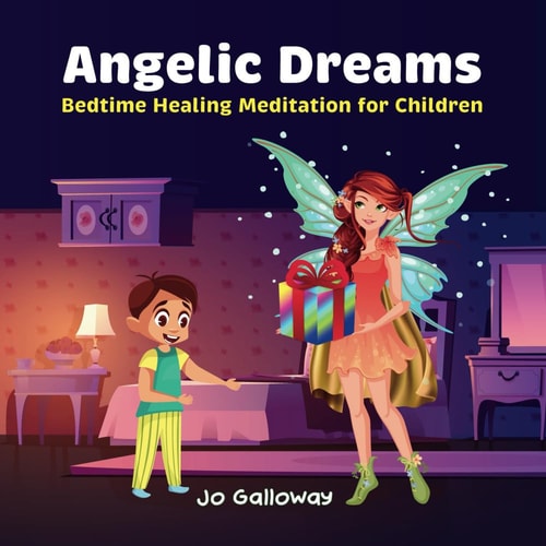 Angelic Dreams Bedtime Healing Meditation for Children