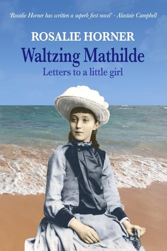Waltzing Mathilde Letters to a little girl