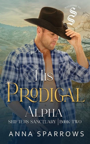 His Prodigal Alpha An Omegaverse Shifter Mpreg Romance