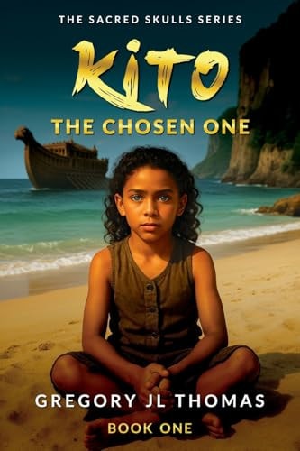 Kito: The Chosen One (The Sacred Skulls)