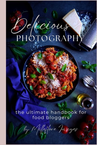 Delicious Photography The Ultimate Handbook for Food Bloggers