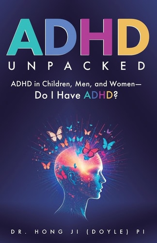 ADHD Unpacked ADHD in Children, Men, and Women-Do I Have ADHD?