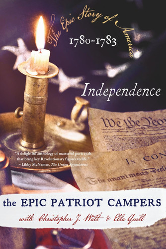 The Epic Story of 1780-1783: Independence (The Epic Story of America)