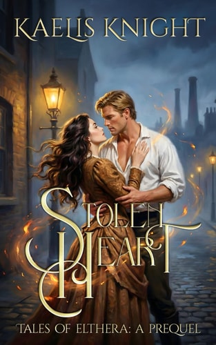 Stolen Heart - Tales of Elthera: a Prequel
