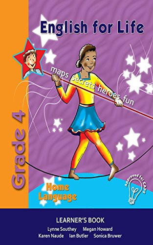 English for Life An Integrated Language Text : Home Language. Learner's book. Grade 4